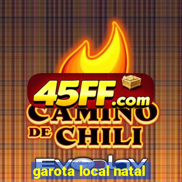 garota local natal